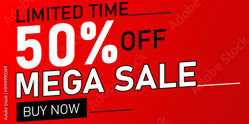 Mega Sale Limited time 50% Off with Red background 