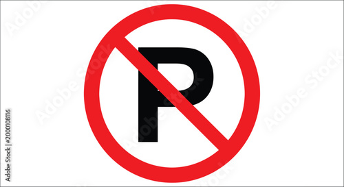 no parking sign red circle with black letter p and slash