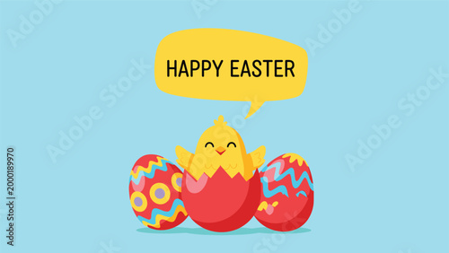 Cute yellow chick hatching from a red Easter egg with two other decorated eggs and a Happy Easter speech bubble.