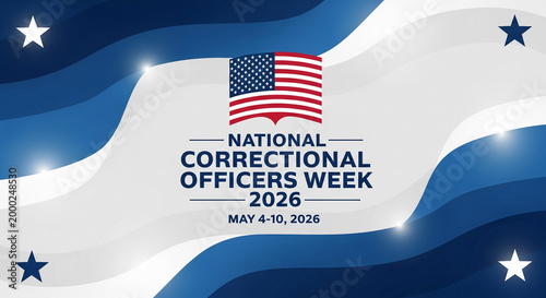Graphic celebrating National Correctional Officers Week with USA flag and stars on a blue, white, and grey wavy background, symbolizing patriotism and recognition.
