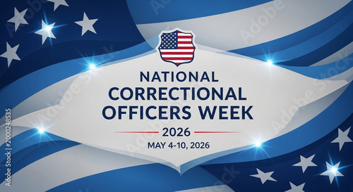 National Correctional Officers Week graphic with stars, stripes, and badge, symbolizing appreciation for law enforcement and public safety.