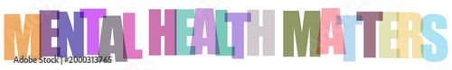 Foto Mental health awareness, colorful typography, Mental Health Matters text, suppor