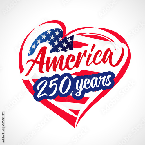 America 250 years heart emblem. 250 years anniversary logo, Celebrate Independence Day of USA. Vector illustration