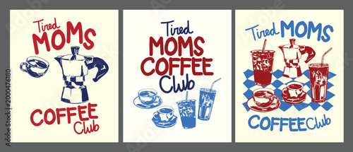 Tired Moms Coffee Club Poster Set Cute Coffee Typography Design
