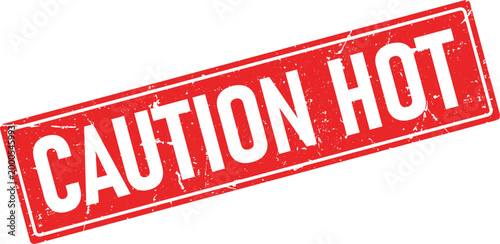 Red ink stamp impression with distressed white text CAUTION HOT for safety awareness