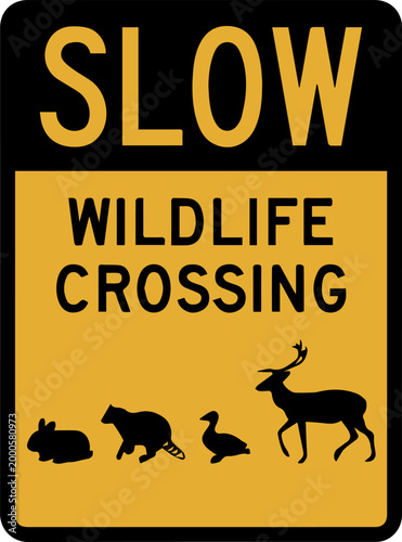 Slow Wildlife Crossing Warning Sign for Animal Safety