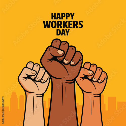 Multiracial raised fists power symbol for Happy Workers Day with a bold comic style and yellow background featuring a city silhouette for labor union advocacy and international holiday celebration.