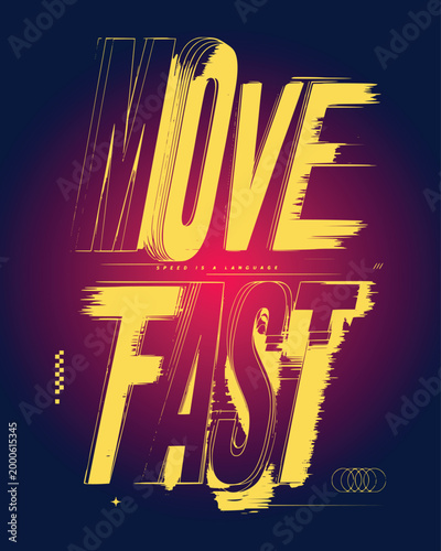 Move Fast Typography Poster with Speed Motion Effect Gradient Background