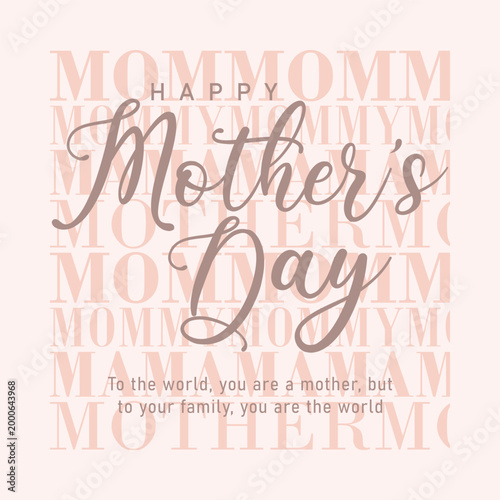 Mothers day greeting card with elegant typography script and background pattern of repeat words mom mommy mama for appreciation celebration of motherhood and family bonds in soft monochrome colors.