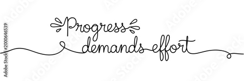 Hand lettered phrase demands effort on white background, none editable stroke