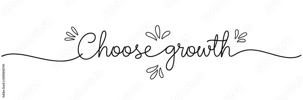 Obraz premium Hand lettering saying choose growth centered on white, none editable stroke