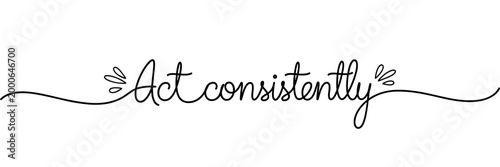 Script lettering prompting consistent action on white background, none editable stroke