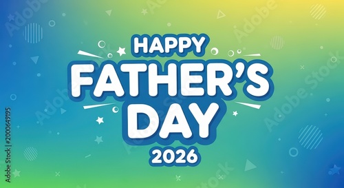 Happy fathers day 2026 with abstract shapes and colorful background.