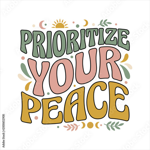 Retro "prioritize your peace" typography vector with moon and stars bold font colored text good vibes well being hand drawn prioritize typography inspiration motivation positive