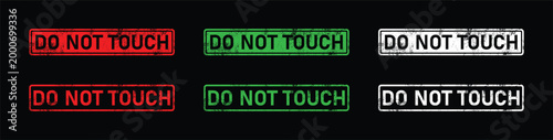 do not touch rubber stamp label badge warning alert notice grunge red green white vector collection