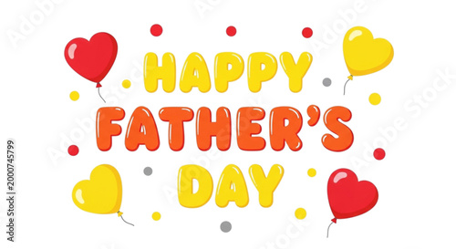 Happy Father's Day Celebration Balloons and Hearts for Family Greeting Cards and Gift Marketing