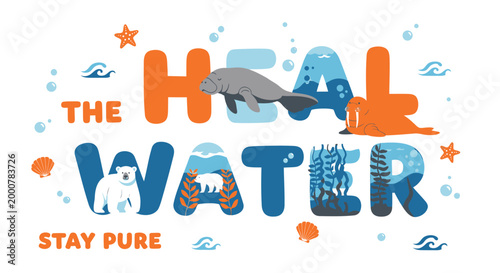 Eco friendly typography, Heal the Water logo, Environmental conservation phrase, Ocean protection slogan