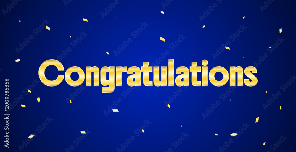 Fototapeta premium Congratulations Lettering Text on Blue Background With Golden Confetti. Vector Illustration