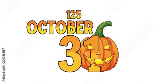 October 31st date sign with a smiling orange jack o lantern pumpkin for the halloween holiday celebration event