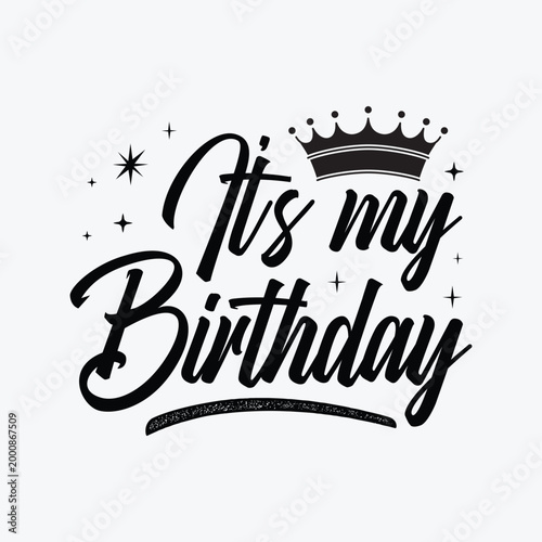 It's My Birthday Sublimation Png