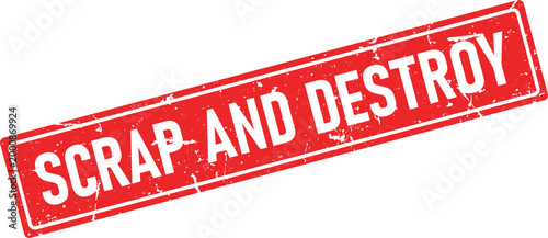 Red distressed rubber stamp impression with white text reading SCRAP AND DESTROY