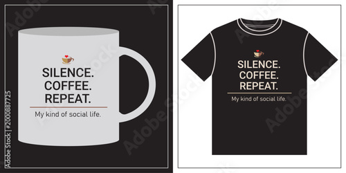 Silence Coffee Repeat Introvert Typography T Shirt Mug Minimalist Design.
