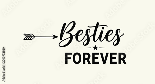 Besties forever quote with arrow icon design