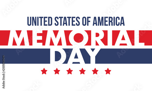 Memorial Day in United States. Remember and Honor. Federal holiday for remember and honor persons who have died while serving in the United States Armed Forces. Celebrated in May. Vector poster