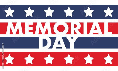 Memorial Day in United States. Remember and Honor. Federal holiday for remember and honor persons who have died while serving in the United States Armed Forces. Celebrated in May. Vector poster