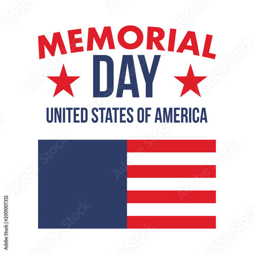 Memorial Day in United States. Remember and Honor. Federal holiday for remember and honor persons who have died while serving in the United States Armed Forces. Celebrated in May. Vector poster