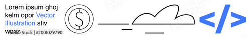 Technology, finance, coding, cloud systems, online services, web development. Outline of a cloud, dollar sign and coding symbol. Cloud systems and coding innovation concept