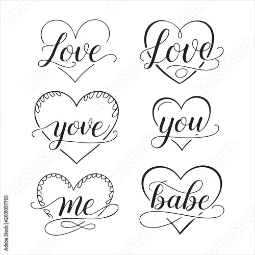 Love you me babe heart lettering collection, romantic calligraphy vector set on white background.