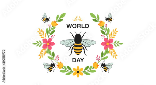 Illustrated graphic features a central honeybee surrounded by a decorative wreath of flowers and foliage, celebrating World Bee Day with a cheerful and vibrant design against a clean white