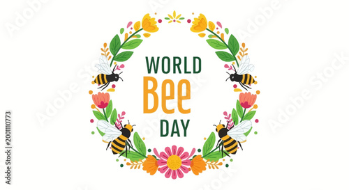 Illustrated World Bee Day design featuring three cartoon bees amid a wreath of flowers and leaves, set against a clean white background with bright, cheerful colors for a celebratory mood