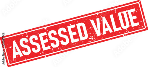 Assessed Value text in white on a red distressed rubber stamp impression rectangle