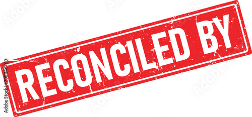 Red distressed rubber stamp reading Reconciled By in white lettering on a white backdrop
