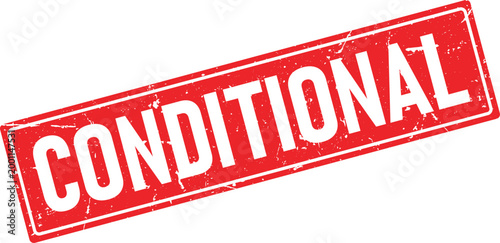 Vintage red rubber stamp imprint featuring the word CONDITIONAL in rough white lettering