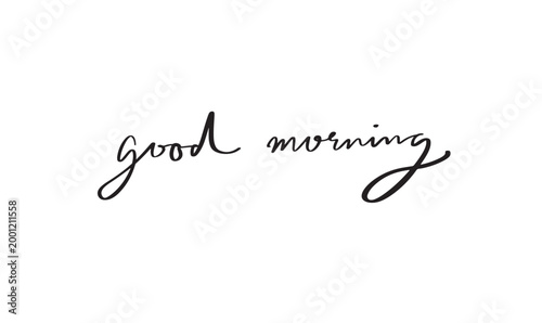 good morning text font calligraphy hand written lettering script black color object icon good morning happy breakfast positive beverage coffee drink good morning inspiration motivation enjoy funny 