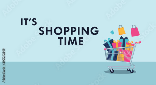 Metal shopping cart overflowing with colorful gift boxes and shopping bags with its shopping time promotional text.