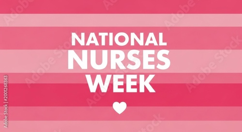 National Nurses Week greeting card, pink striped background with white heart icon, healthcare appreciation banner for nursing professionals