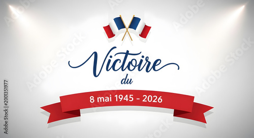 Victory Day France banner design. Victoire du 8 mai 1945 ribbon emblem. WWII remembrance celebration concept. Elegant patriotic vector illustration