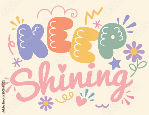 Keep Shining Motivational Quote in Playful Retro Bubbly Typography with Pastel Colors