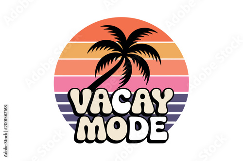 Bright Vacay Mode Graphic