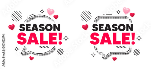 Season sale chat speech bubble. Social media concept. Season sale tag. Special offer price sign. Advertising discounts symbol. 3d hearts chat bubble. Vector