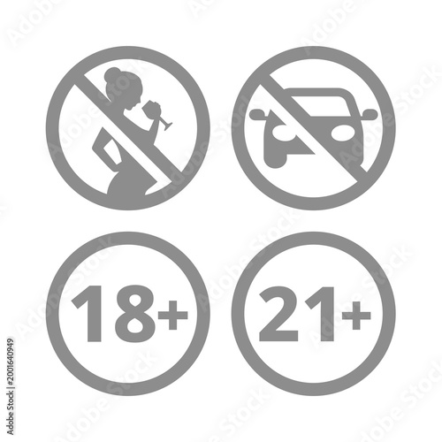 No drinking when pregnant or after using alcohol. Eighteen and twenty one plus age limit vector sign icon set.