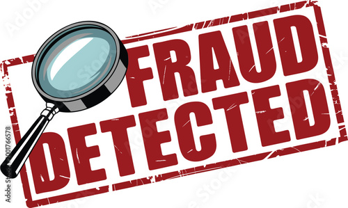 Fraud detected stamp with a magnifying glass icon indicating a discovery of deceit or dishonesty