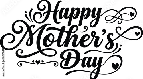 Elegant black and white script typography design wishing Happy Mother's Day with decorative flourishes and hearts.