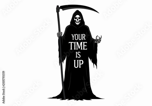 Grim Reaper illustration holding a scythe with the ominous text "Your Time Is Up" on a white background.