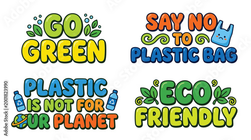 Set of Eco Friendly Environmental Slogans and Go Green Typography Labels for Sustainable Lifestyle and Plastic Waste Reduction Campaign
