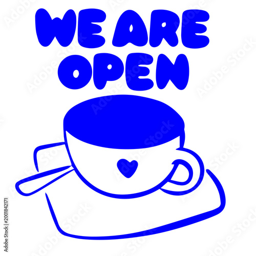 Coffee doodle illustration with cup and saucer we are open cafe concept
